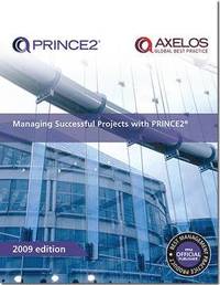 Managing Successful Projects with PRINCE2 2009 Edition (h�ftad)