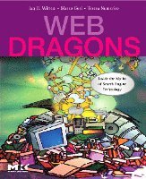 Web Dragons: Inside the Myths of Search Engine Technology (h�ftad)