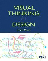 Visual Thinking for Design (h�ftad)