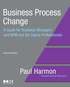 Business Process Change Second Edition