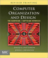 Computer Organization and Design: The Hardware/Software Interface Revised 4th Edition Book/CD Package (h�ftad)