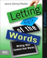 Letting Go Of The Words: Wrigint Web Content That Works 2nd Edition (h�ftad)