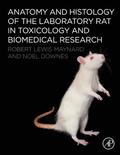 Anatomy and Histology of the Laboratory Rat in Toxicology and Biomedical Research