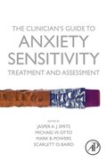 Clinician's Guide to Anxiety Sensitivity Treatment and Assessment