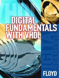 Digital Fundamentals with VHDL (h�ftad)