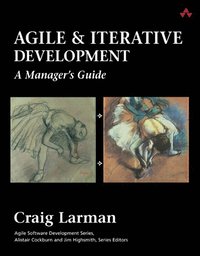 Agile and Iterative Development - A Manager's guide (h�ftad)