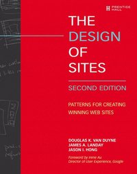 The Design of Sites: Patterns for Creating Winning Web Sites 2nd edition
