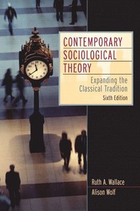 Contemporary Sociological Theory (h�ftad)