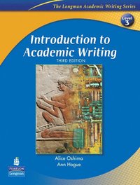 Introduction to Academic Writing (The Longman Academic Writing Series, Level 3) (h�ftad)