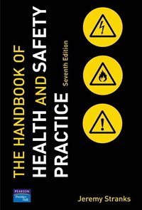 The Handbook of Health and Safety Practice 7e (h�ftad)