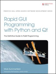 Rapid GUI Programming with Python and Qt: The Definitive Guide to PyQt Programming (h�ftad)