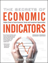 The Secrets of Economic Indicators (h�ftad)