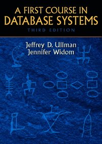 A First Course in Database Systems
