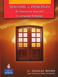 Teaching by Principles: An Interactive Approach to Language Pedagogy (h�ftad)