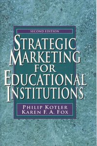 Strategic Marketing for Educational Institutions (h�ftad)