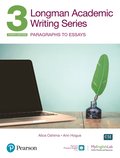 Longman Academic Writing - (AE) - with Enhanced Digital Resources (2020) - Student Book with MyEnglishLab & App - Paragraphs to Essays