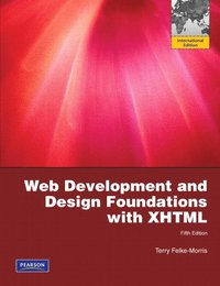 Web Development and Design Foundations with XHTML: International Version 5th Edition (h�ftad)