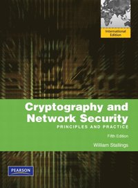 Cryptography and Network Security: Principles and Practice Pearson International Edition 5th Edition (h�ftad)