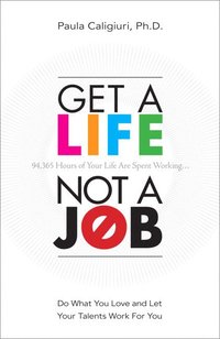Get a Life, Not a Job (h�ftad)