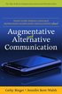 What Every Speech-Language Pathologist/Audiologist Should Know about Alternative and Augmentative Communication
