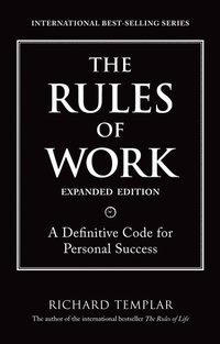 The Rules of Work, Expanded Edition (h�ftad)