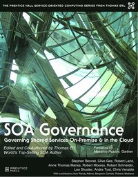 SOA Governance: Governing Shared Servcies On-Premise and in the Cloud (h�ftad)