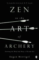Zen in the Art of Archery (h�ftad)