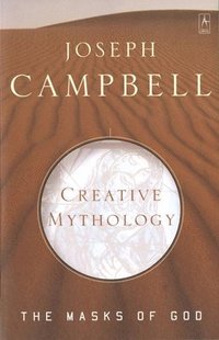 Masks of God, The: Creative Mythology (h�ftad)