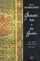 Beelzebub's Tales to His Grandson: AND All and Everything (h�ftad)