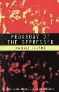 Pedagogy of the Oppressed (h�ftad)