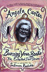 Burning Your Boats: The Collected Short Stories (pocket)