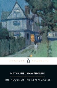 The House of the Seven Gables (h�ftad)