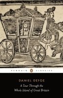 A Tour Through the Whole Island of Great Britain (h�ftad)