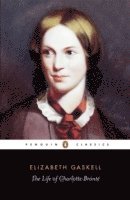 The Life of Charlotte Bronte (h�ftad)