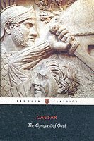 The Conquest of Gaul: Conquest of Gaul (inbunden)