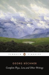 The Complete Plays, Lenz and Other Writings (h�ftad)