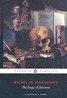The Essays: A Selection (h�ftad)