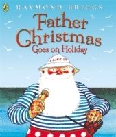 Father Christmas Goes on Holiday (h�ftad)