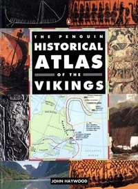 The Penguin Historical Atlas of the Vikings (h�ftad)
