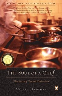The Soul of a Chef: The Journey Toward Perfection (inbunden)