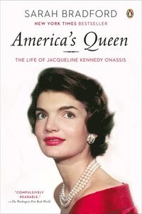 America's Queen: The Life of Jacqueline Kennedy Onassis (h�ftad)
