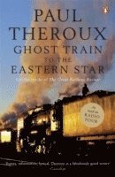 The Ghost Train to the Eastern Star (h�ftad)