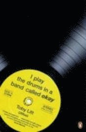 I Play the Drums in a Band Called Okay (h�ftad)