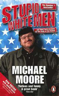 Stupid White Men (h�ftad)