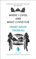Where I Lived, and What I Lived For (h�ftad)