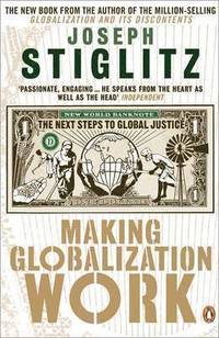 Making Globalization Work PB (h�ftad)