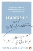 Leadership & Self Deception: Getting out of the Box (h�ftad)
