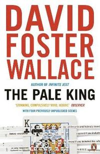 The Pale King (h�ftad)