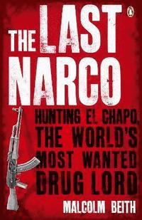 The Last Narco (inbunden)