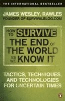 How to Survive the End of the World as We Know it (h�ftad)
